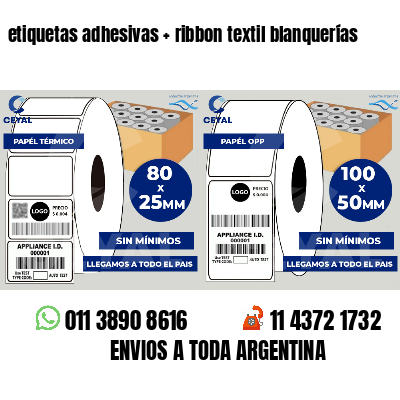 etiquetas adhesivas   ribbon textil blanquerías