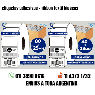 etiquetas adhesivas   ribbon textil kioscos