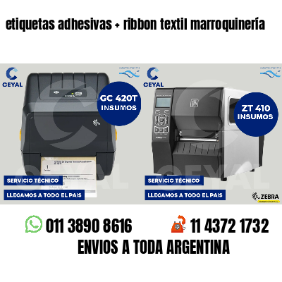 etiquetas adhesivas   ribbon textil marroquinería