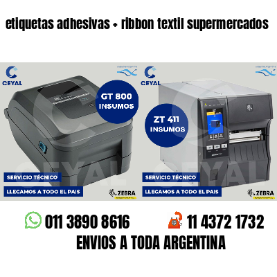 etiquetas adhesivas   ribbon textil supermercados