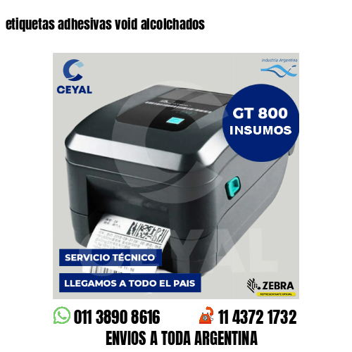 etiquetas adhesivas void alcolchados