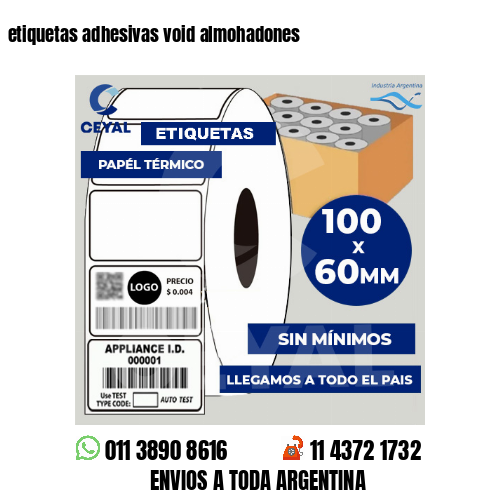 etiquetas adhesivas void almohadones