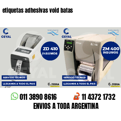 etiquetas adhesivas void batas