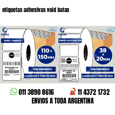etiquetas adhesivas void batas
