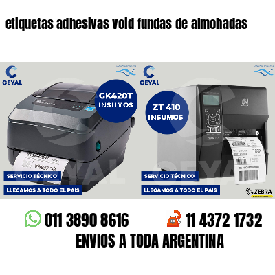 etiquetas adhesivas void fundas de almohadas