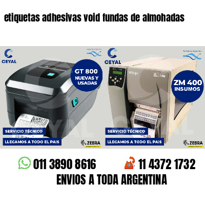 etiquetas adhesivas void fundas de almohadas