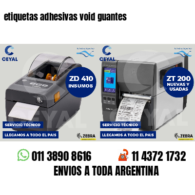 etiquetas adhesivas void guantes