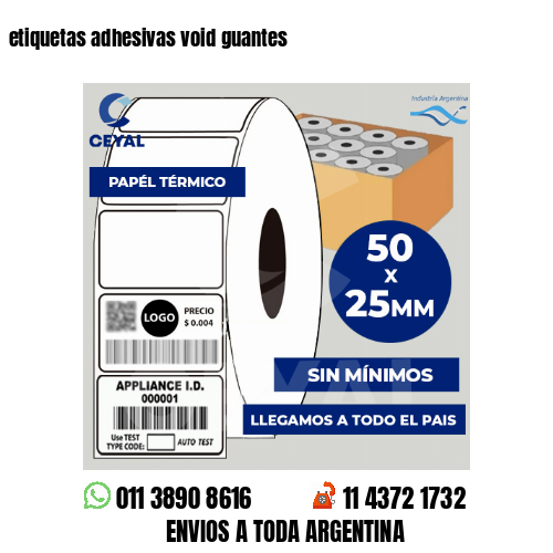 etiquetas adhesivas void guantes