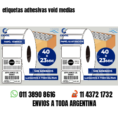 etiquetas adhesivas void medias
