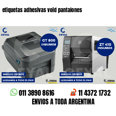 etiquetas adhesivas void pantalones