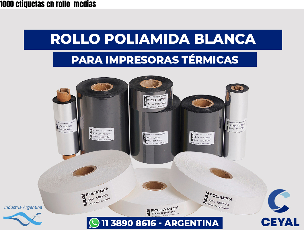 1000 etiquetas en rollo  medias