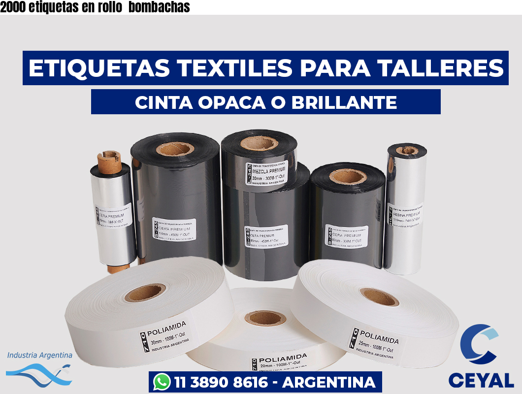 2000 etiquetas en rollo  bombachas
