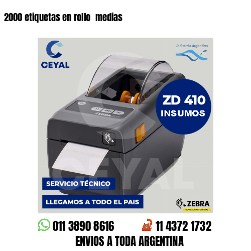 2000 etiquetas en rollo medias