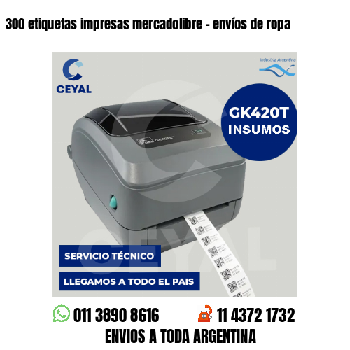 300 etiquetas impresas mercadolibre - envíos de ropa