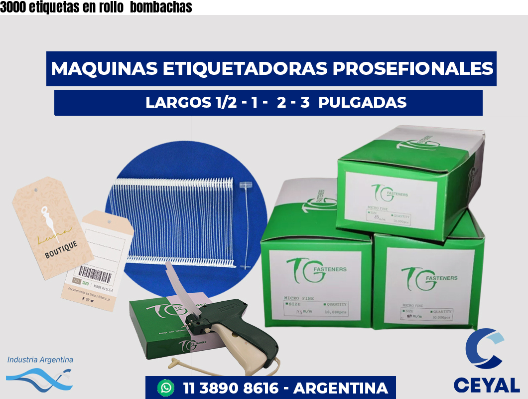 3000 etiquetas en rollo  bombachas