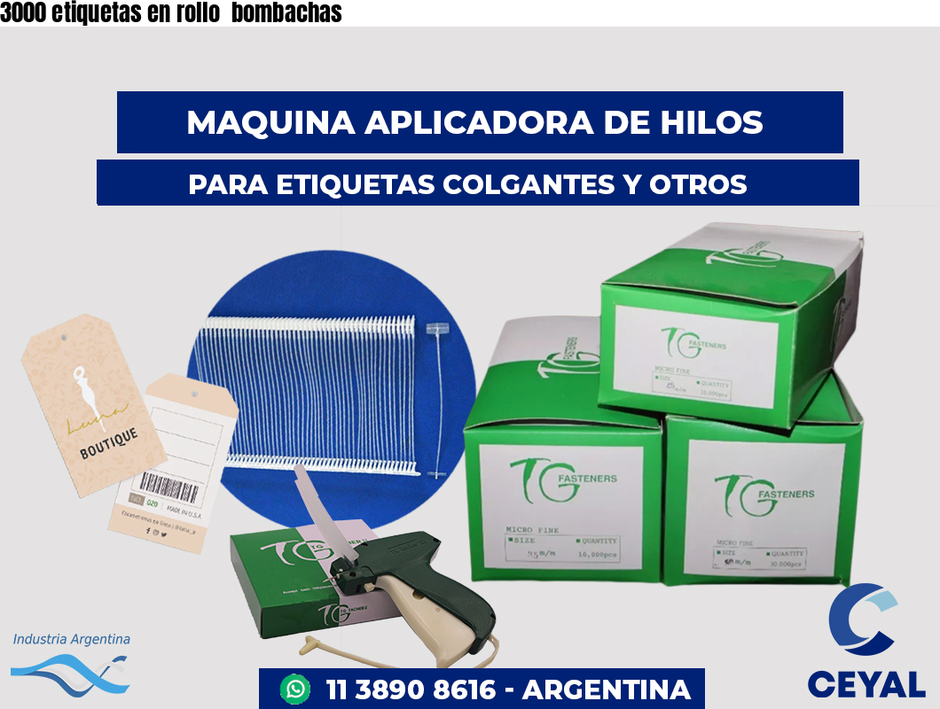 3000 etiquetas en rollo bombachas