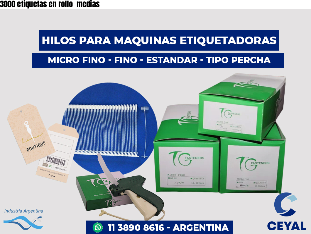 3000 etiquetas en rollo  medias