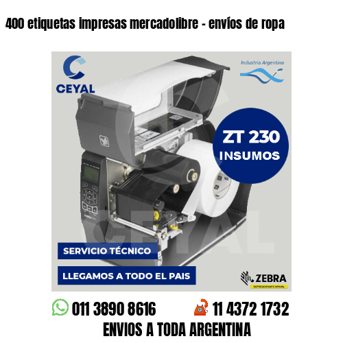400 etiquetas impresas mercadolibre - envíos de ropa