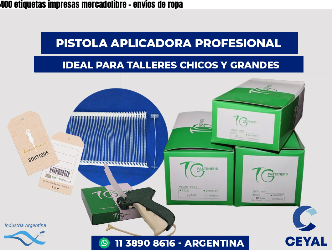 400 etiquetas impresas mercadolibre - envíos de ropa