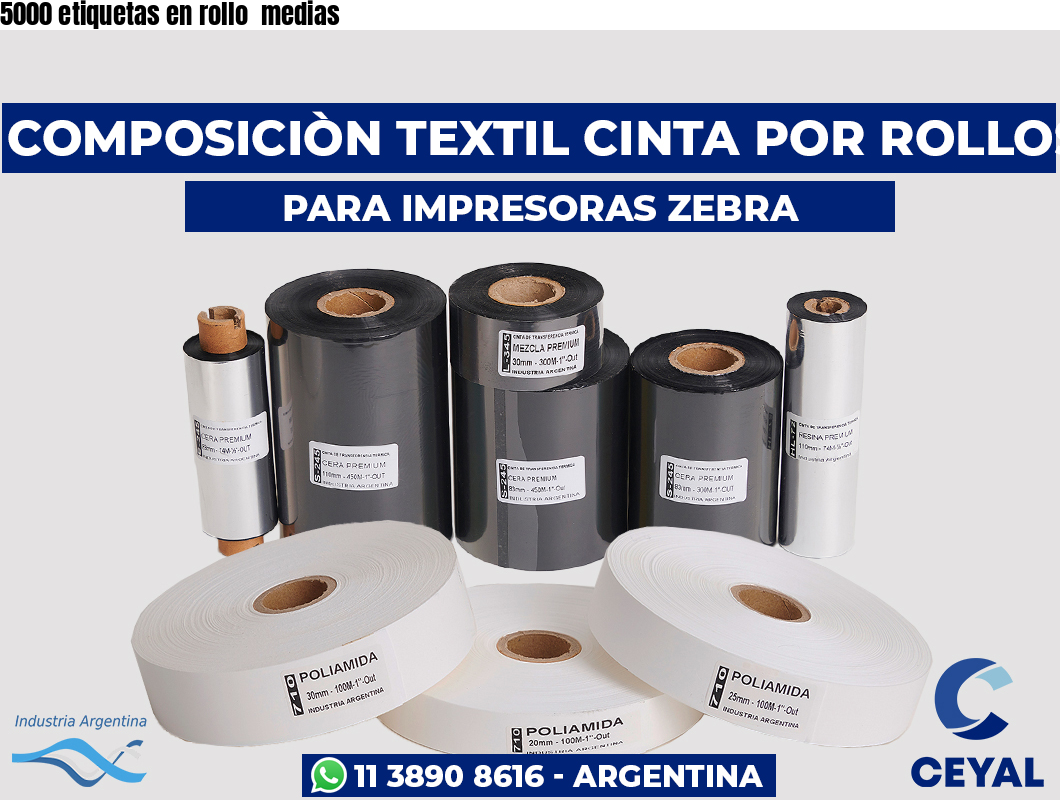 5000 etiquetas en rollo  medias