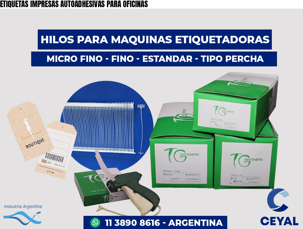 ETIQUETAS IMPRESAS AUTOADHESIVAS PARA OFICINAS