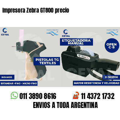 Impresora Zebra GT800 precio