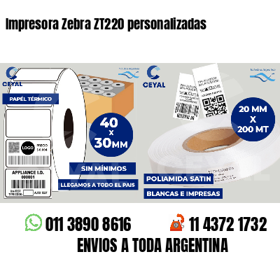 Impresora Zebra ZT220 personalizadas