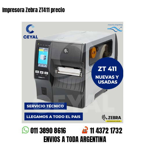Impresora Zebra ZT411 precio