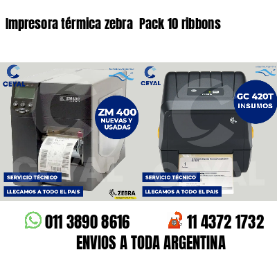 Impresora térmica zebra Pack 10 ribbons
