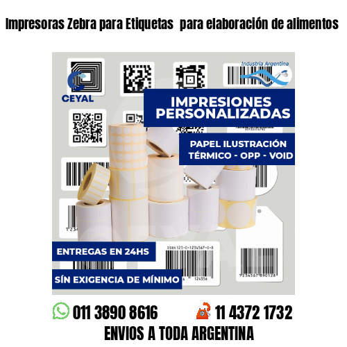 Impresoras Zebra para Etiquetas  para elaboración de alimentos