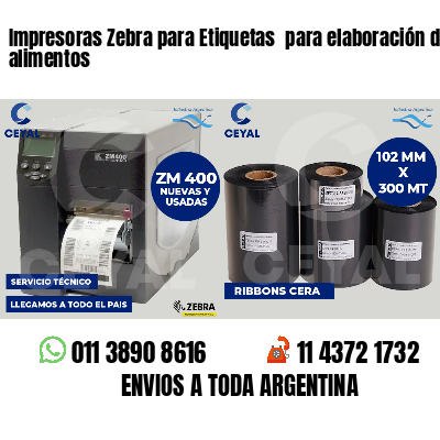 Impresoras Zebra para Etiquetas para elaboración de alimentos
