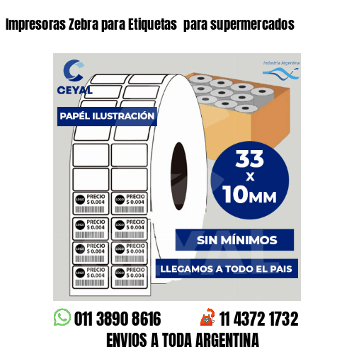 Impresoras Zebra para Etiquetas  para supermercados