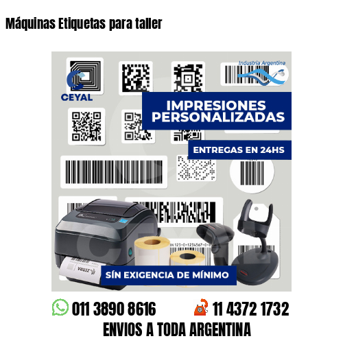Máquinas Etiquetas para taller