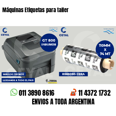 Máquinas Etiquetas para taller