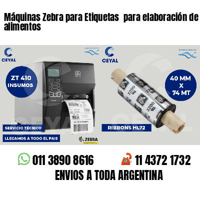 Máquinas Zebra para Etiquetas  para elaboración de alimentos