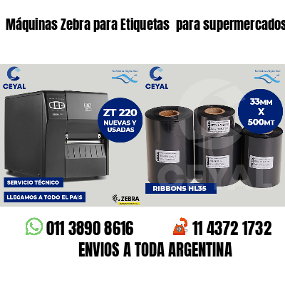 Máquinas Zebra para Etiquetas  para supermercados