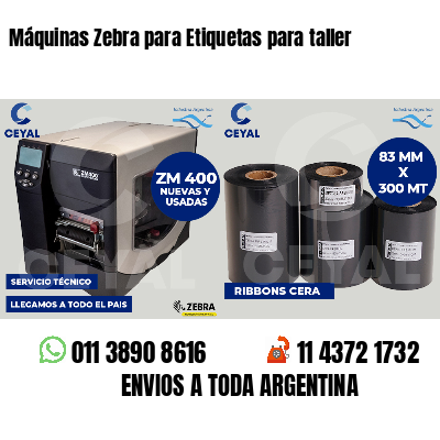 Máquinas Zebra para Etiquetas para taller