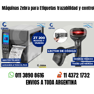 Máquinas Zebra para Etiquetas trazabilidad y control