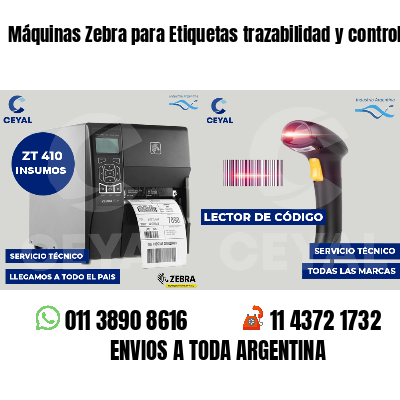 Máquinas Zebra para Etiquetas trazabilidad y control