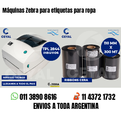 Máquinas Zebra para etiquetas para ropa