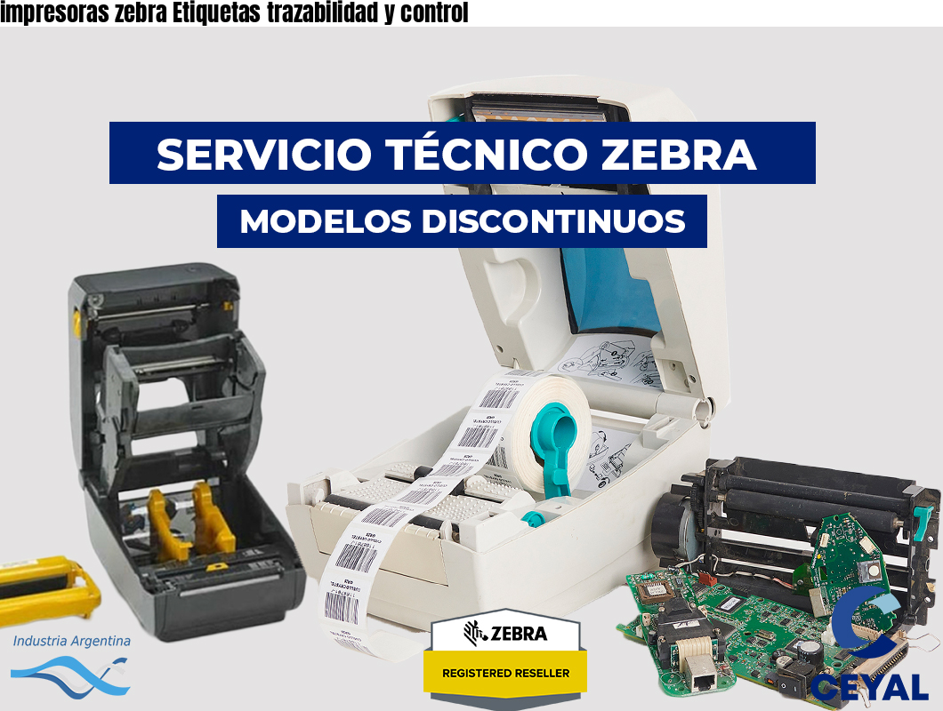 impresoras zebra Etiquetas trazabilidad y control