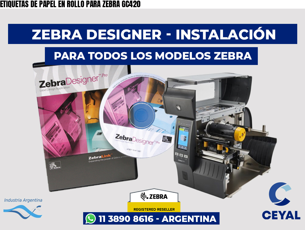 ETIQUETAS DE PAPEL EN ROLLO PARA ZEBRA GC420