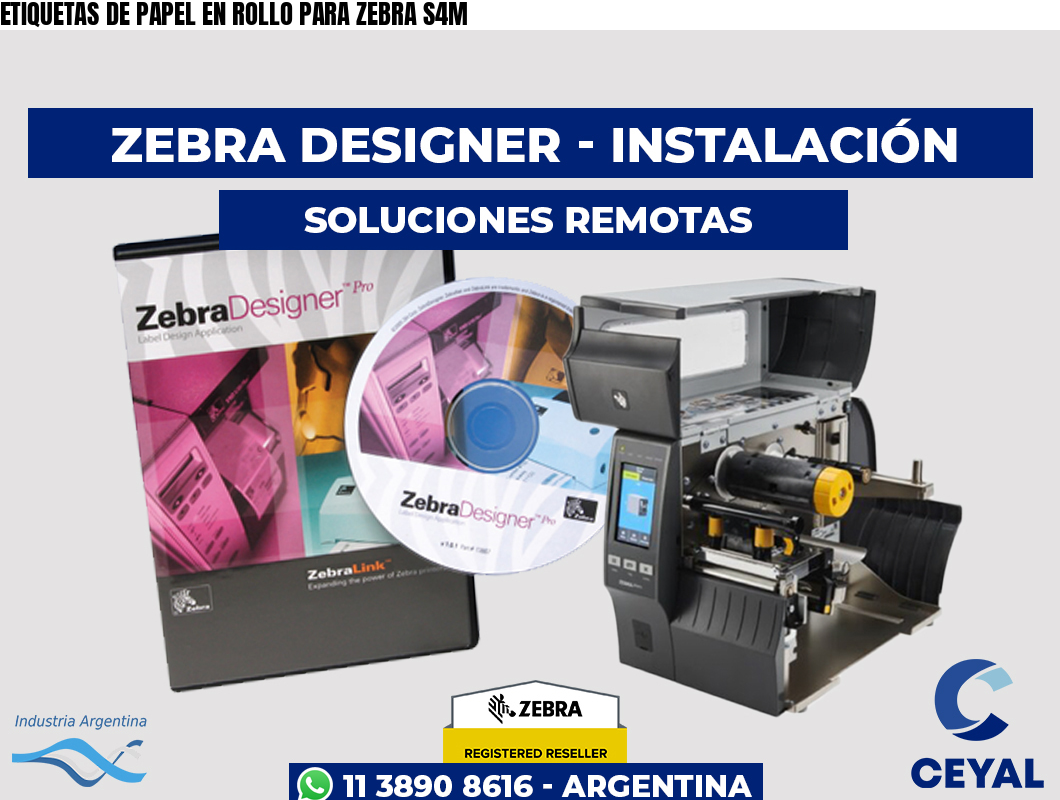ETIQUETAS DE PAPEL EN ROLLO PARA ZEBRA S4M