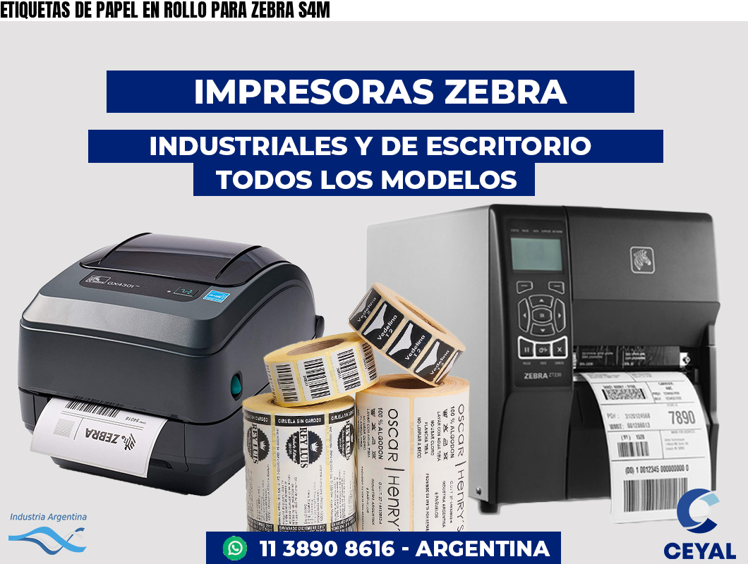 ETIQUETAS DE PAPEL EN ROLLO PARA ZEBRA S4M