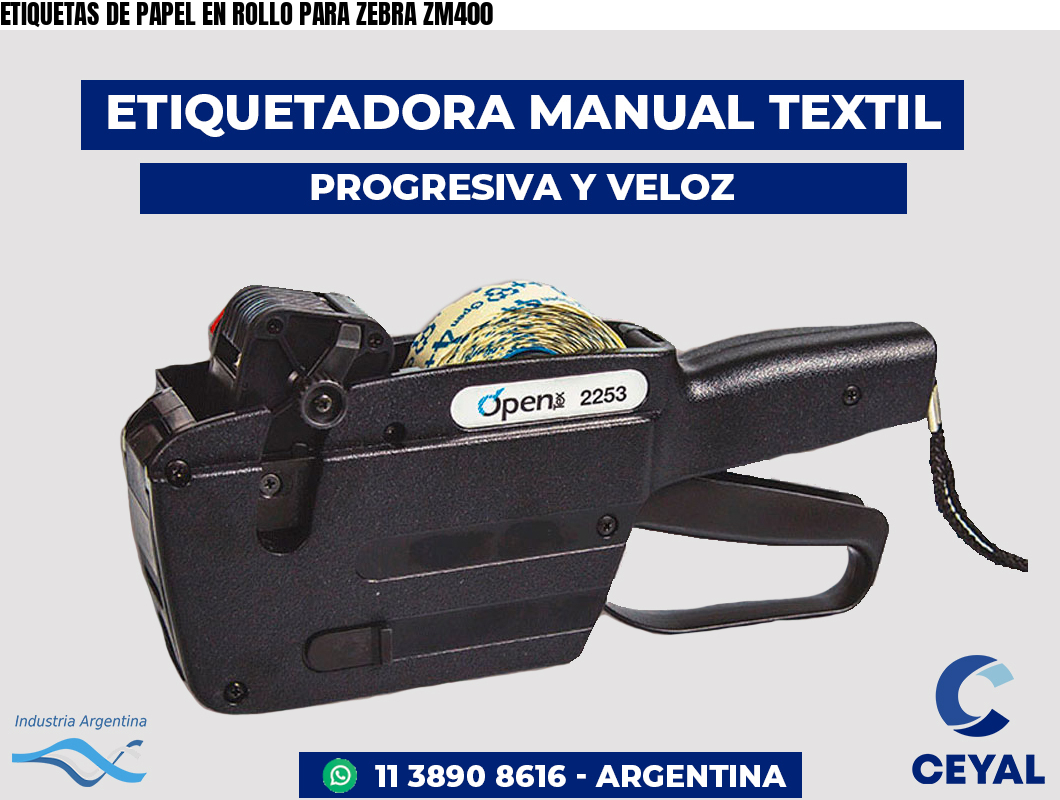 ETIQUETAS DE PAPEL EN ROLLO PARA ZEBRA ZM400