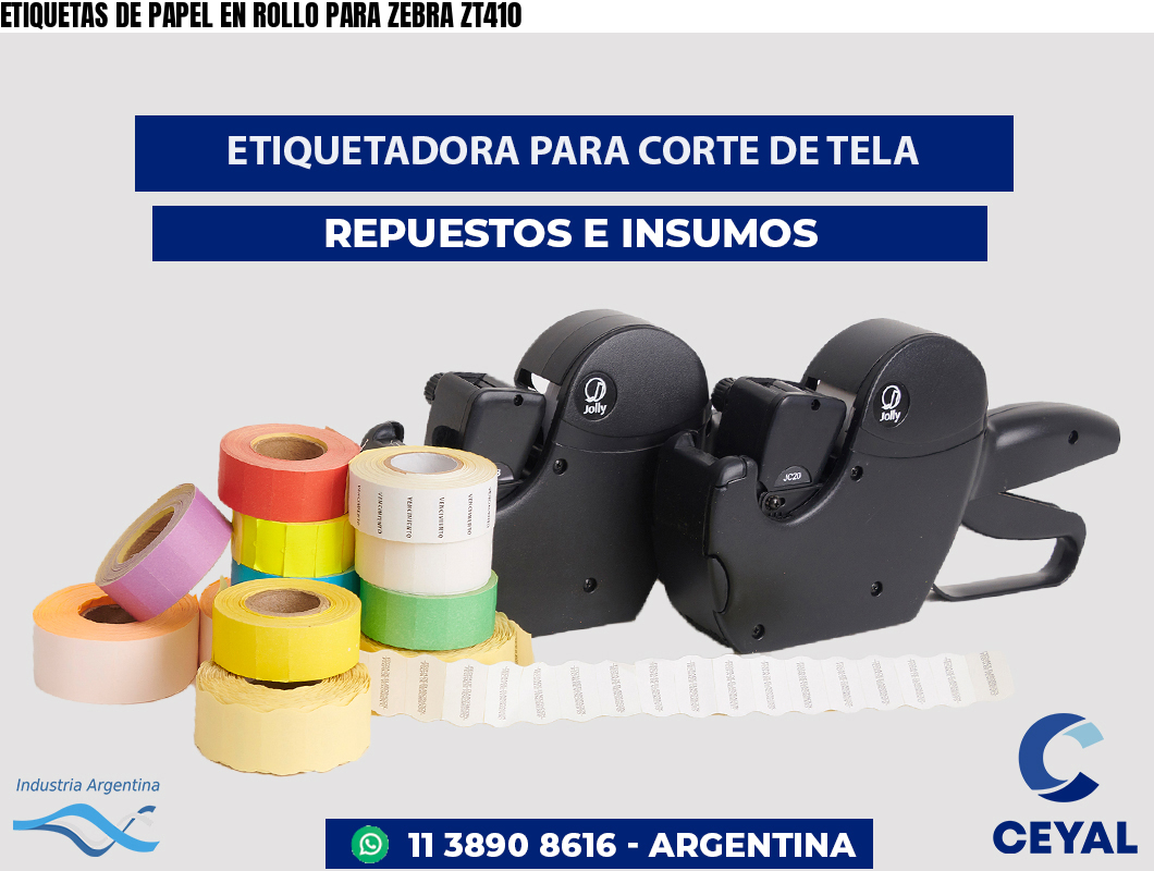 ETIQUETAS DE PAPEL EN ROLLO PARA ZEBRA ZT410