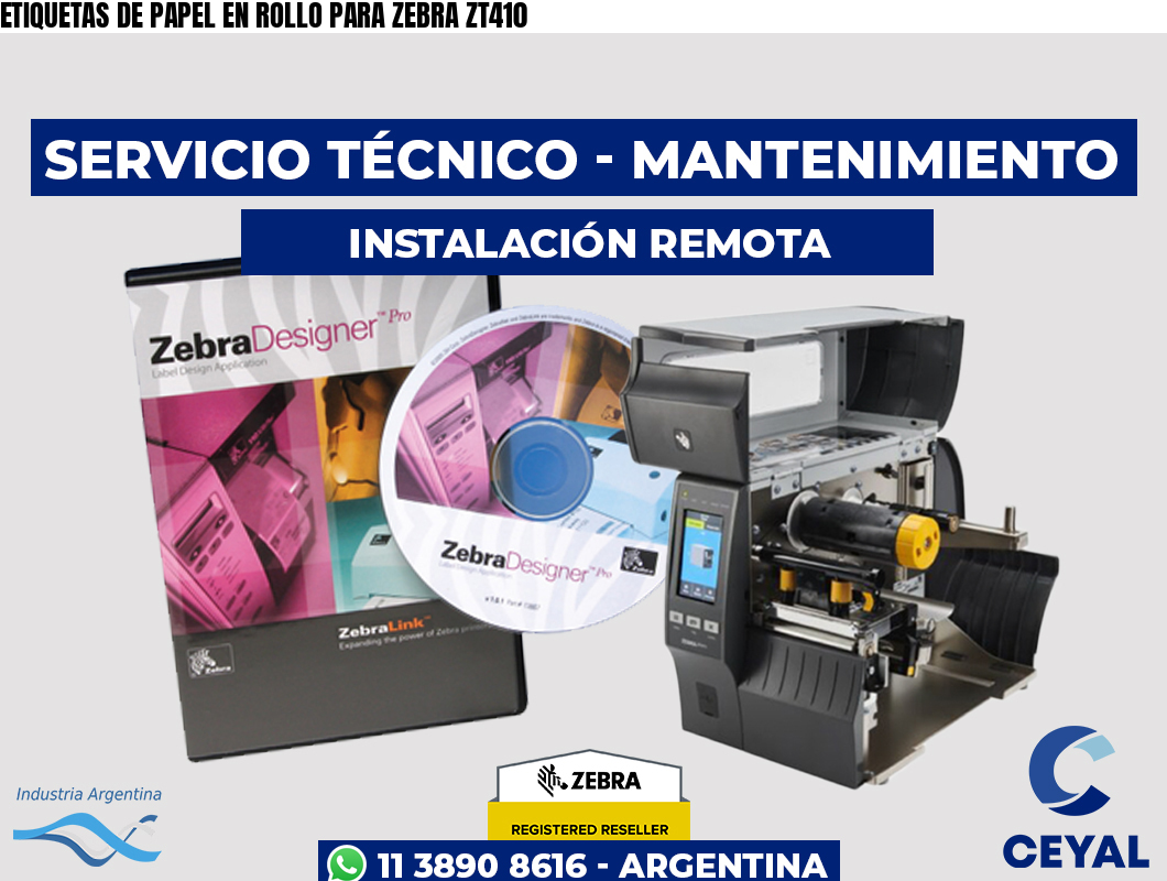 ETIQUETAS DE PAPEL EN ROLLO PARA ZEBRA ZT410