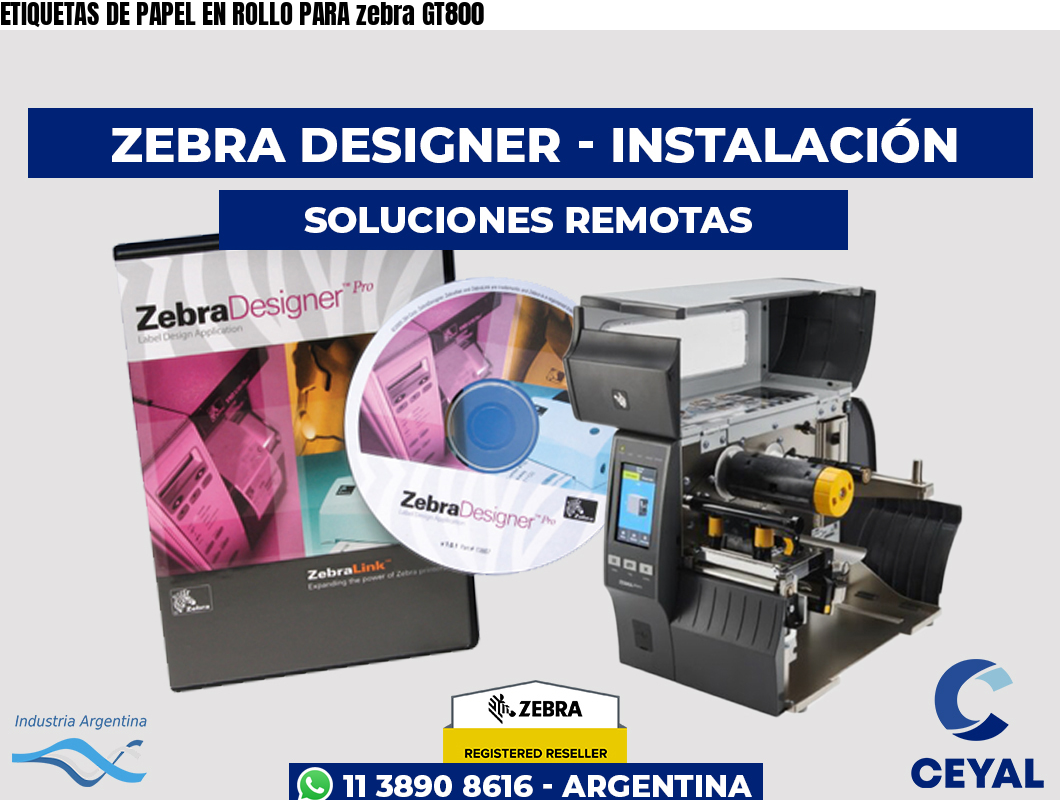 ETIQUETAS DE PAPEL EN ROLLO PARA zebra GT800