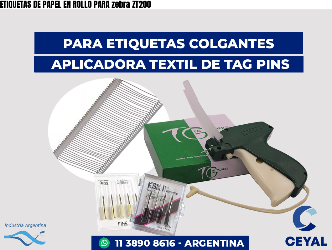 ETIQUETAS DE PAPEL EN ROLLO PARA zebra ZT200