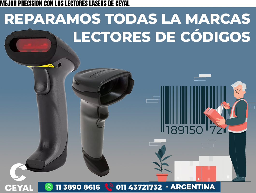 MEJOR PRECISIÓN CON LOS LECTORES LÁSERS DE CEYAL